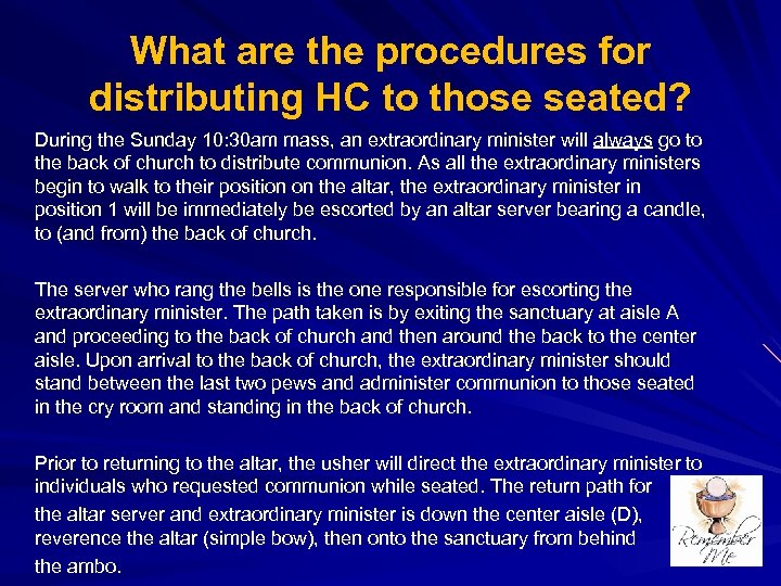 What are the procedures for distributing HC to those seated? During the Sunday 10: