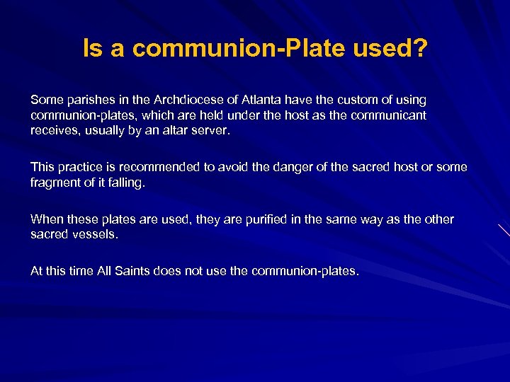 Is a communion-Plate used? Some parishes in the Archdiocese of Atlanta have the custom