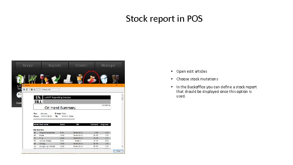 Stock report in POS • Open edit articles • Choose stock mutations • In