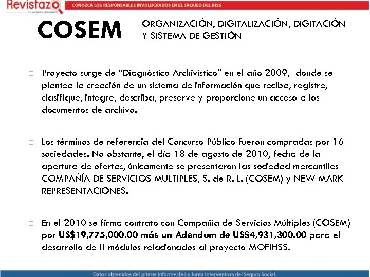 COSEM ORGANIZACIÓN, DIGITALIZACIÓN, DIGITACIÓN Y SISTEMA DE GESTIÓN Proyecto surge de “Diagnóstico Archivístico” en