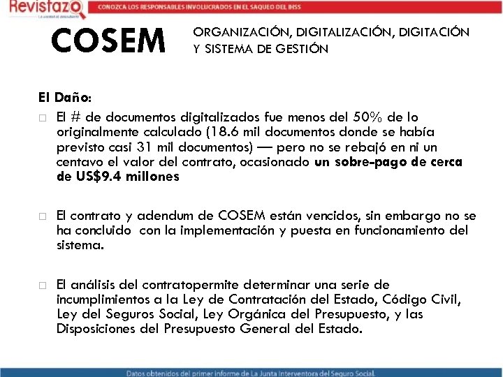 COSEM ORGANIZACIÓN, DIGITALIZACIÓN, DIGITACIÓN Y SISTEMA DE GESTIÓN El Daño: El # de documentos