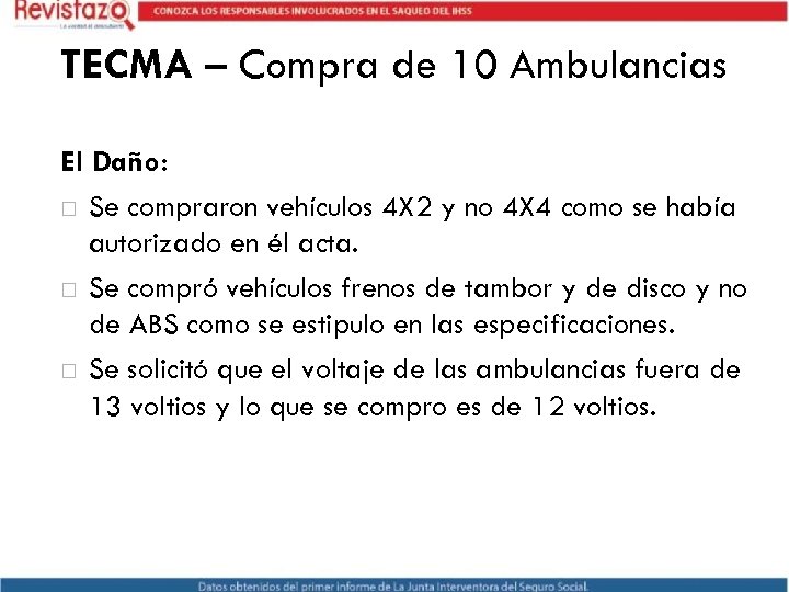 TECMA – Compra de 10 Ambulancias El Daño: Se compraron vehículos 4 X 2