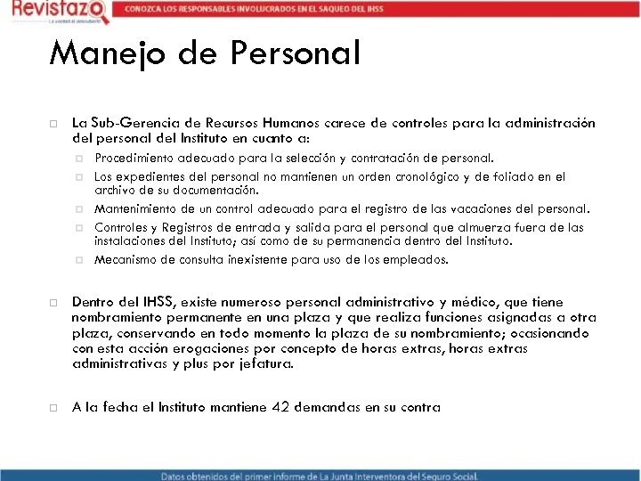 Manejo de Personal La Sub-Gerencia de Recursos Humanos carece de controles para la administración