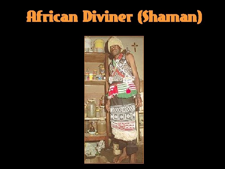 African Diviner (Shaman) 