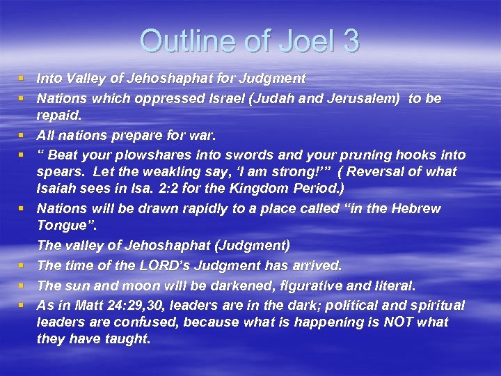 Outline of Joel 3 § Into Valley of Jehoshaphat for Judgment § Nations which