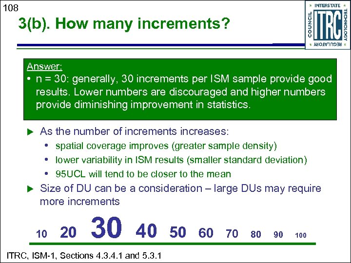 108 3(b). How many increments? Answer: • n = 30: generally, 30 increments per