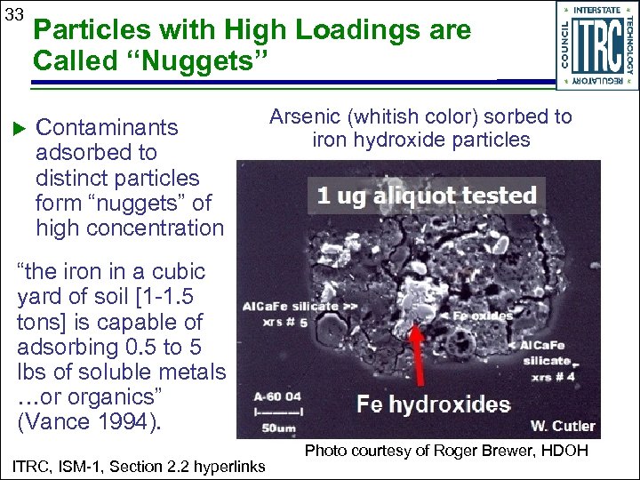 33 u Particles with High Loadings are Called “Nuggets” Contaminants adsorbed to distinct particles