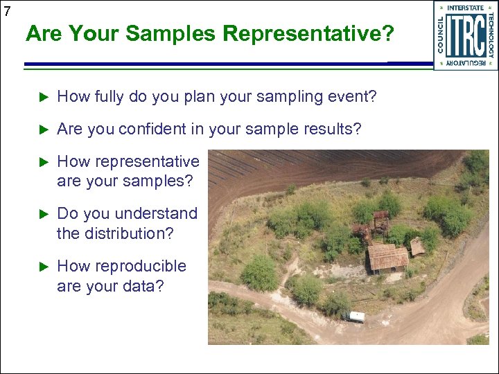 7 Are Your Samples Representative? u How fully do you plan your sampling event?