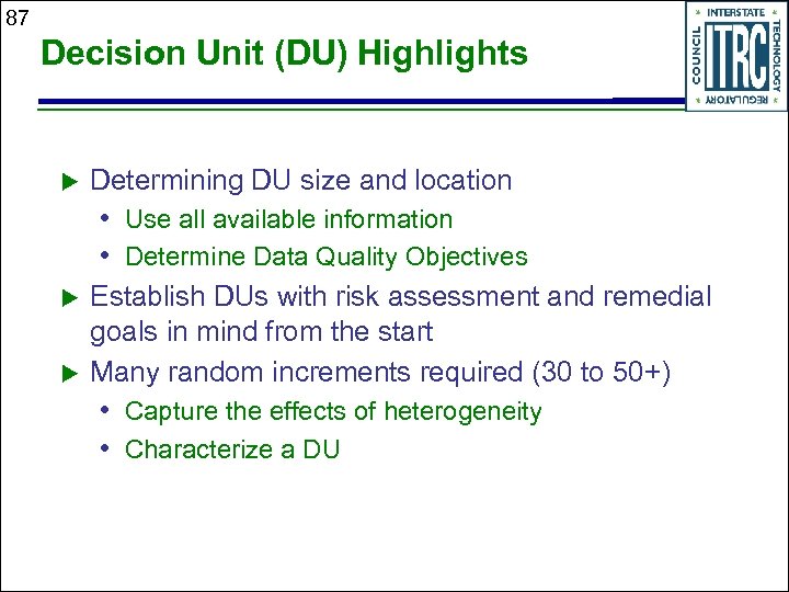 87 Decision Unit (DU) Highlights u Determining DU size and location • Use all