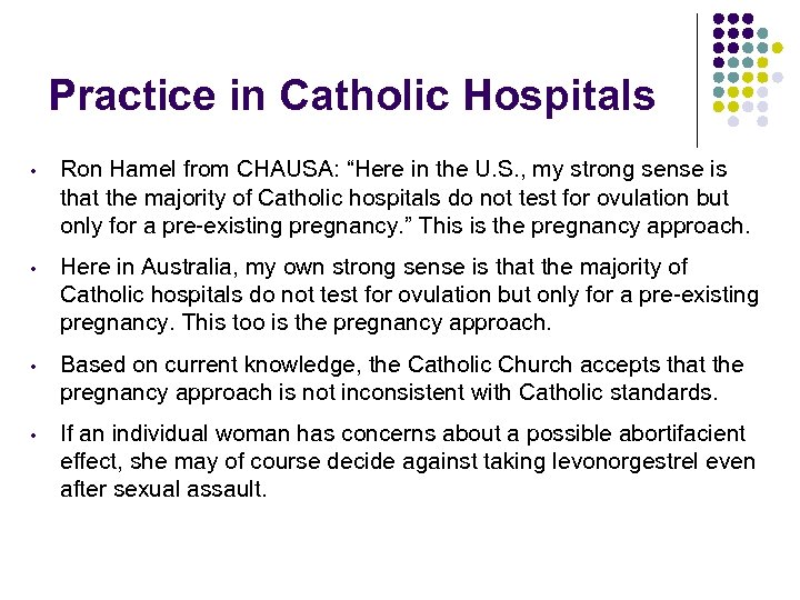 Practice in Catholic Hospitals • Ron Hamel from CHAUSA: “Here in the U. S.