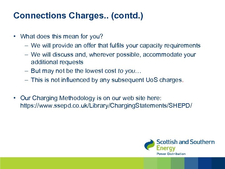 Connections Charges. . (contd. ) • What does this mean for you? – We