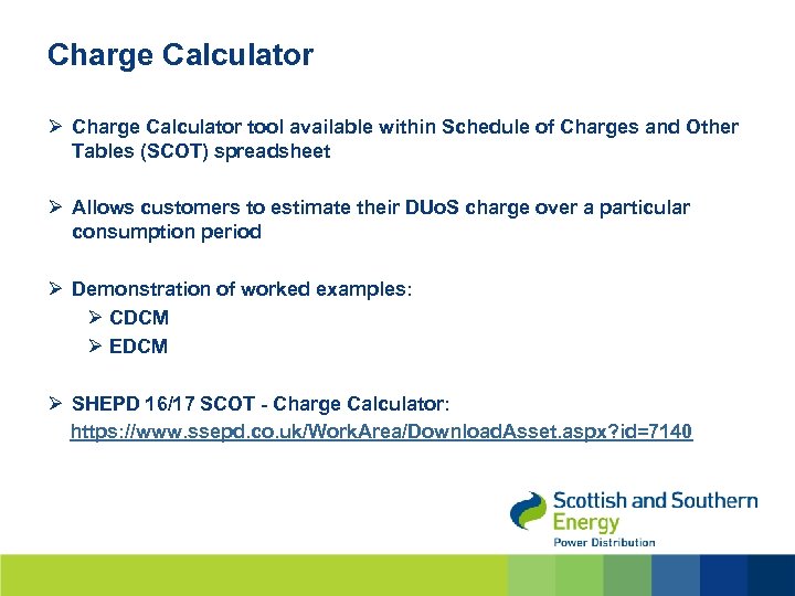 Charge Calculator Ø Charge Calculator tool available within Schedule of Charges and Other Tables