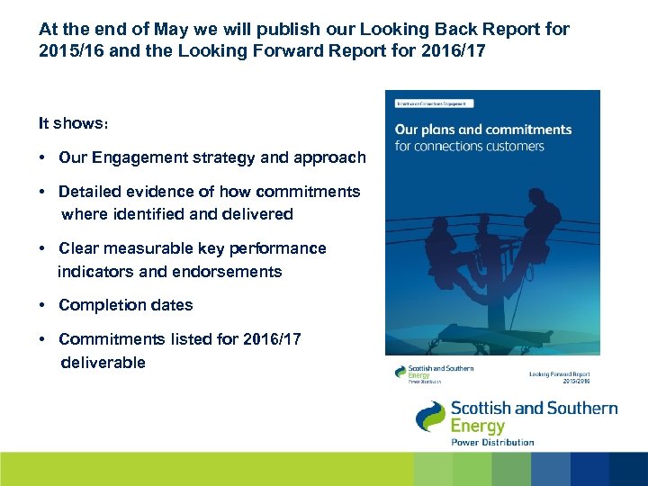 At the end of May we will publish our Looking Back Report for 2015/16