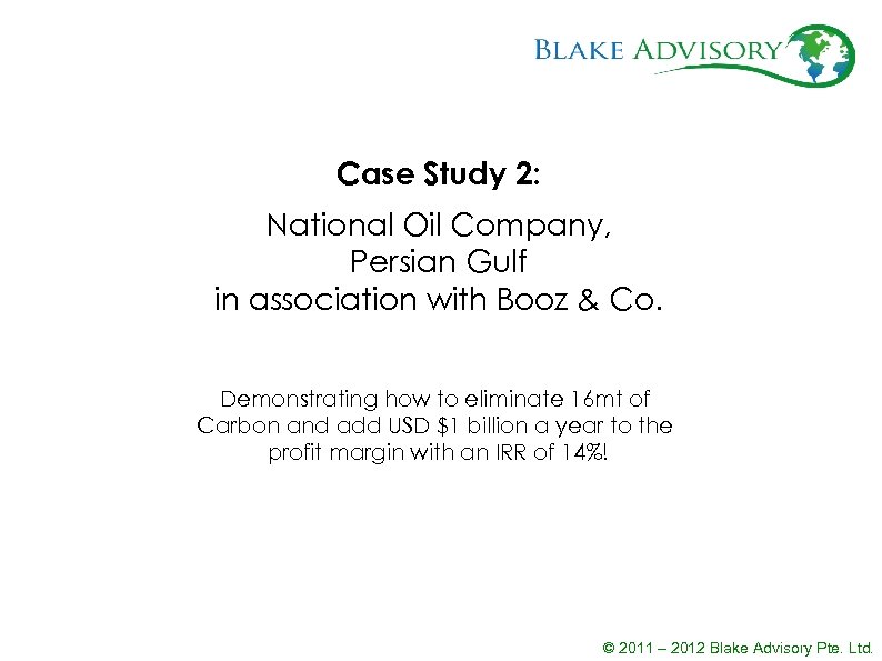 Case Study 2: National Oil Company, Persian Gulf in association with Booz & Co.