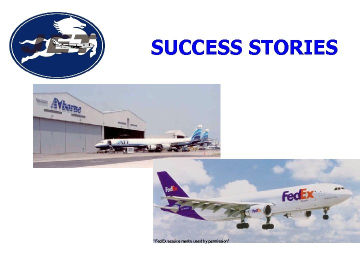SUCCESS STORIES “Fed. Ex service marks used by permission” 