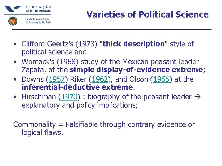Varieties of Political Science • Clifford Geertz's (1973) 