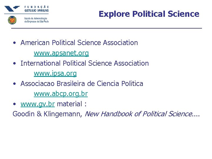 Explore Political Science • American Political Science Association www. apsanet. org • International Political