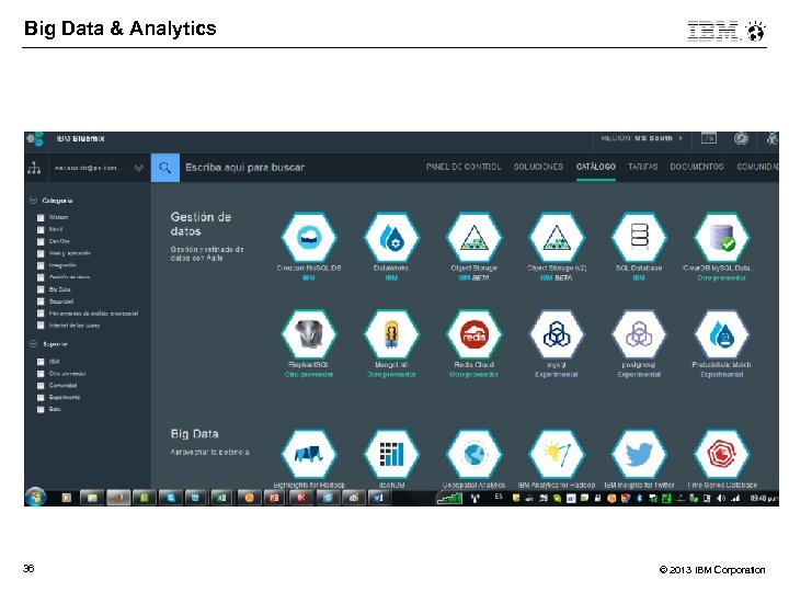 Big Data & Analytics 36 © 2013 IBM Corporation 