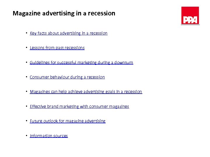 Magazine advertising in a recession • Key facts about advertising in a recession •