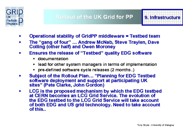 Rollout of the UK Grid for PP § § § 9. Infrastructure Operational stability