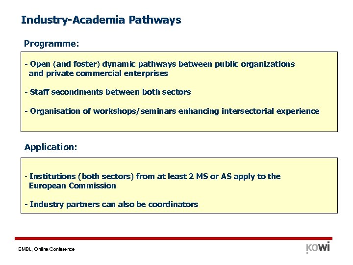 Industry-Academia Pathways Programme: - Open (and foster) dynamic pathways between public organizations and private