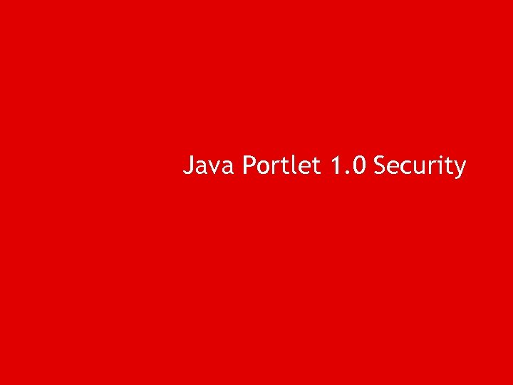 Java Portlet 1. 0 Security 