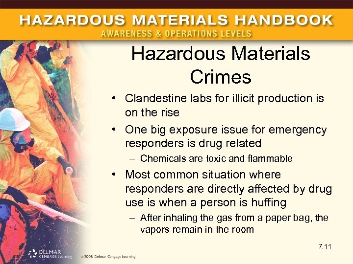 Hazardous Materials Crimes • Clandestine labs for illicit production is on the rise •