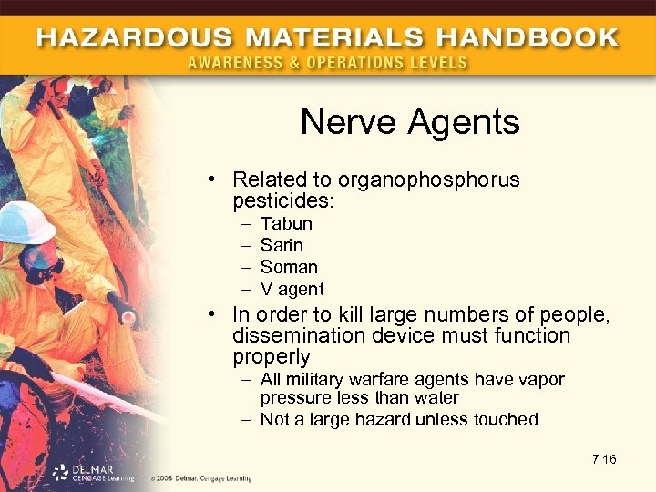 Nerve Agents • Related to organophosphorus pesticides: – – Tabun Sarin Soman V agent