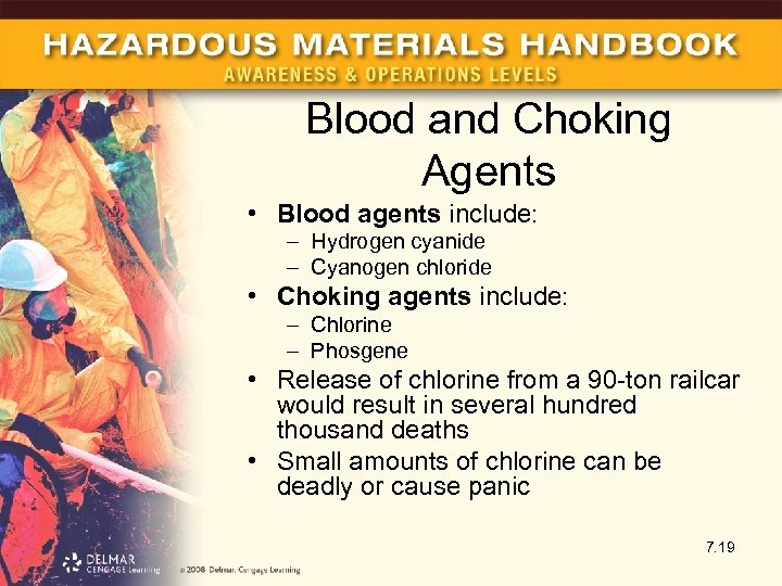 Blood and Choking Agents • Blood agents include: – Hydrogen cyanide – Cyanogen chloride