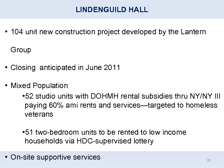 LINDENGUILD HALL • 104 unit new construction project developed by the Lantern Group •