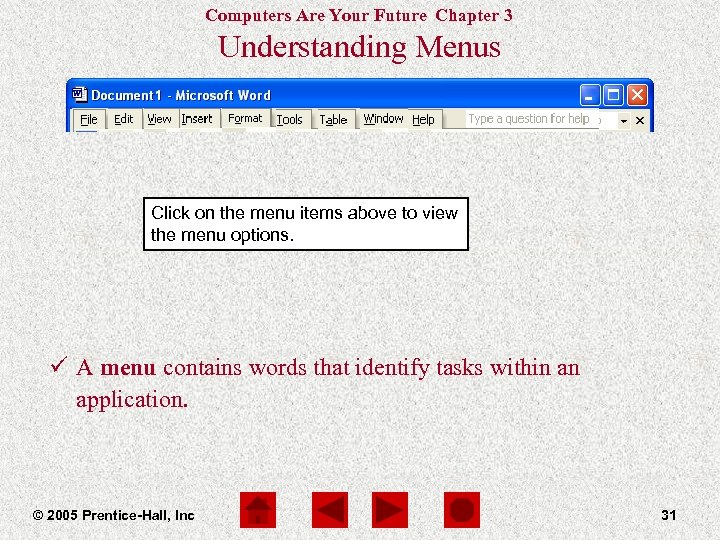 Computers Are Your Future Chapter 3 Understanding Menus Edit – Options forfor File –