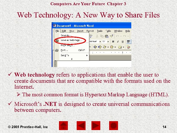 Computers Are Your Future Chapter 3 Web Technology: A New Way to Share Files