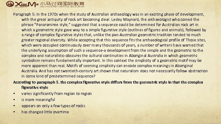 Paragraph 5: In the 1970 s when the study of Australian archaeology was in