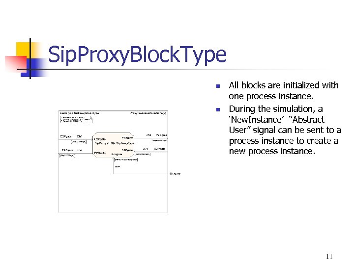 Sip. Proxy. Block. Type n n All blocks are initialized with one process instance.