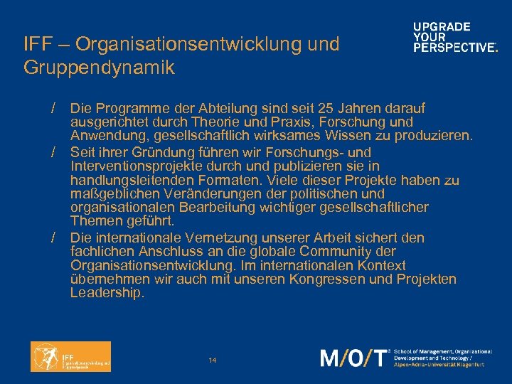 IFF – Organisationsentwicklung und Gruppendynamik / / / Die Programme der Abteilung sind seit