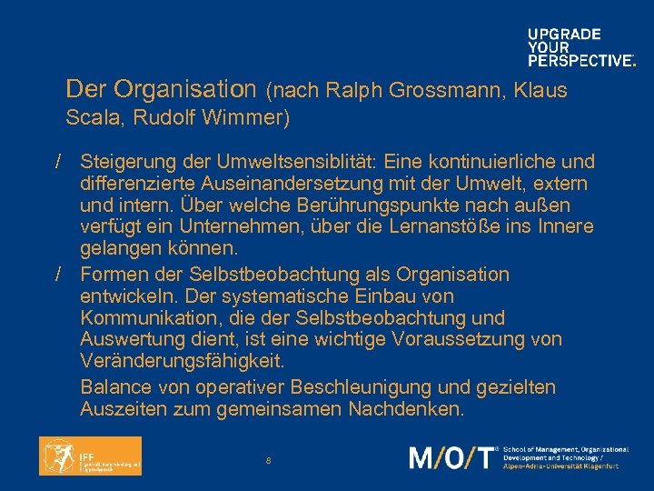 Der Organisation (nach Ralph Grossmann, Klaus Scala, Rudolf Wimmer) / Steigerung der Umweltsensiblität: Eine