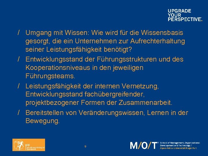 / Umgang mit Wissen: Wie wird für die Wissensbasis gesorgt, die ein Unternehmen zur
