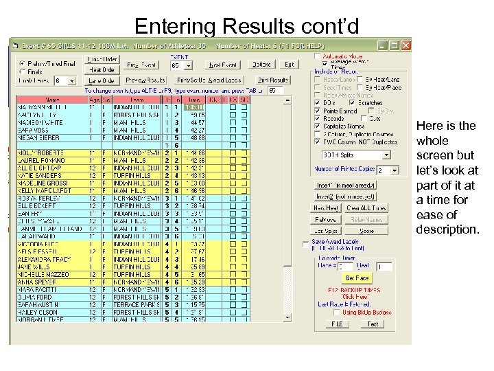 Entering Results cont’d Here is the whole screen but let’s look at part of