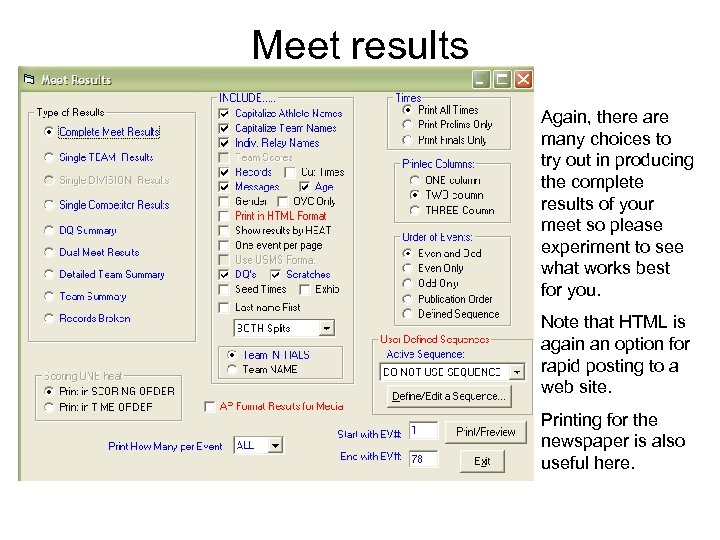 Meet results Again, there are many choices to try out in producing the complete