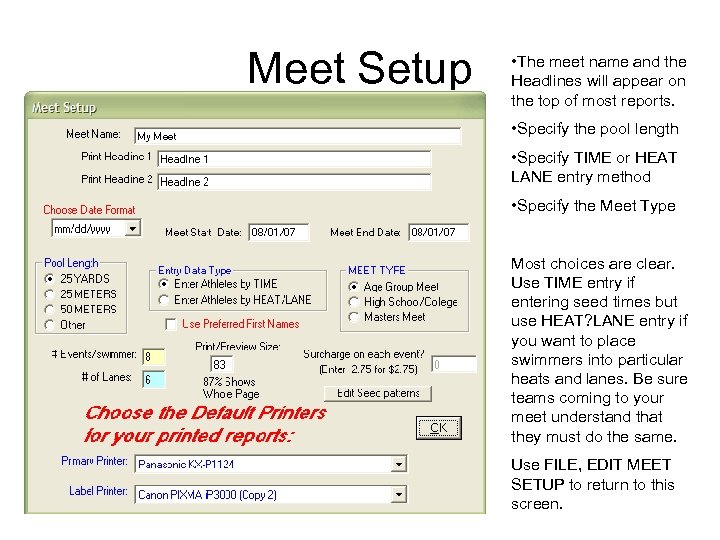 Meet Setup • The meet name and the Headlines will appear on the top