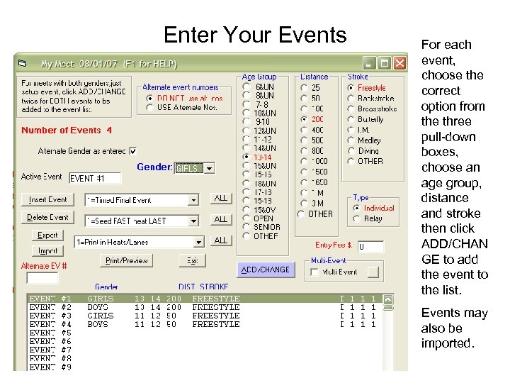 Enter Your Events For each event, choose the correct option from the three pull-down