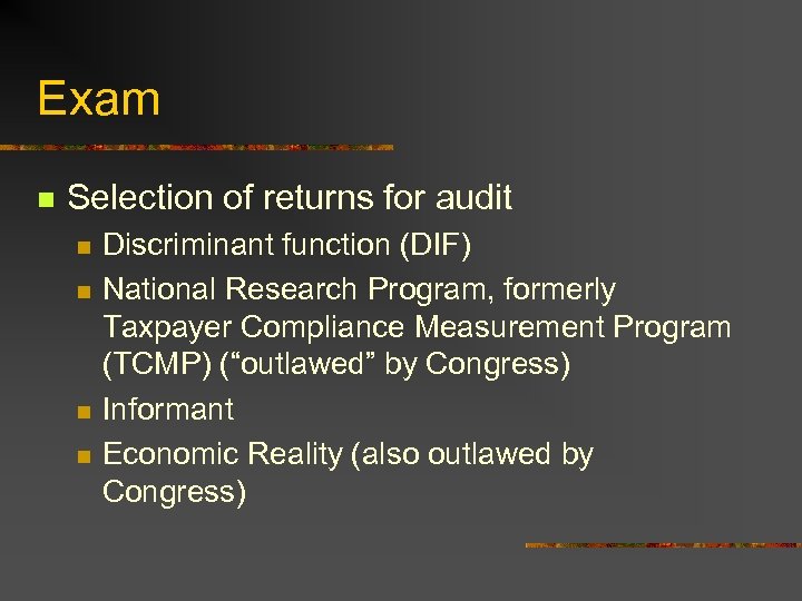 Exam n Selection of returns for audit n n Discriminant function (DIF) National Research