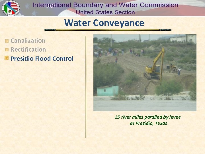 Water Conveyance Canalization Rectification Presidio Flood Control 15 river miles paralled by levee at