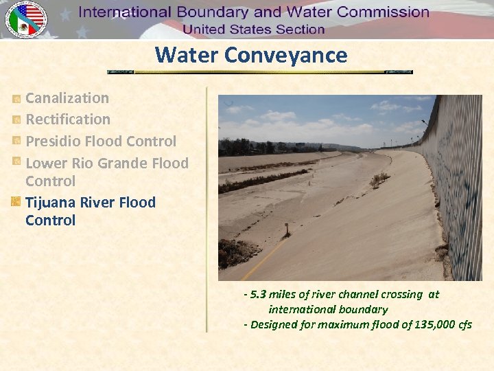Water Conveyance Canalization Rectification Presidio Flood Control Lower Rio Grande Flood Control Tijuana River