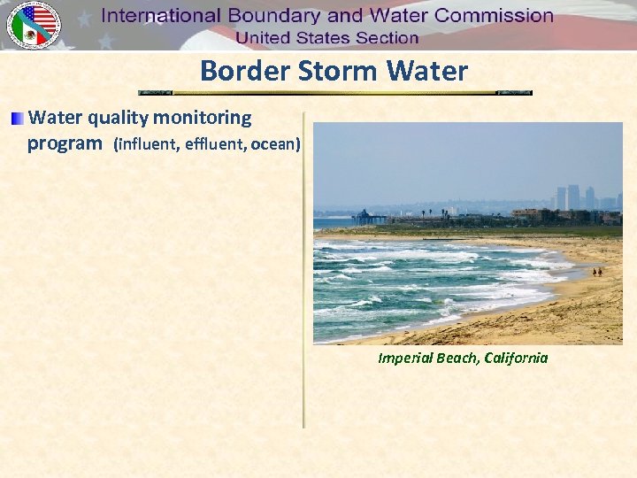 Border Storm Water quality monitoring program (influent, effluent, ocean) Imperial Beach, California 