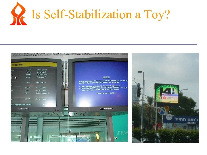 Is Self-Stabilization a Toy? 
