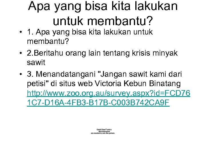 Apa yang bisa kita lakukan untuk membantu? • 1. Apa yang bisa kita lakukan