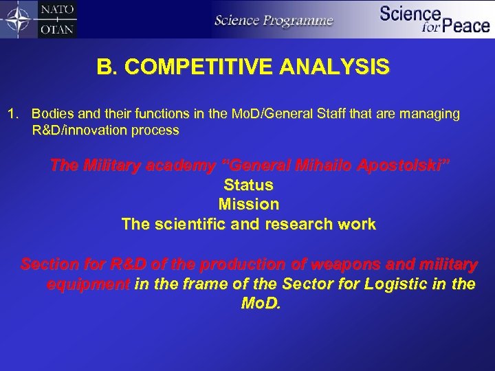 B. COMPETITIVE ANALYSIS 1. Bodies and their functions in the Mo. D/General Staff that