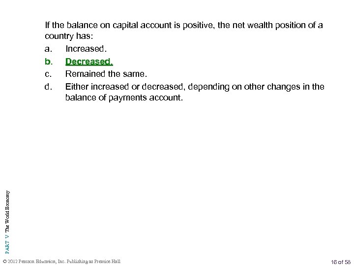 PART V The World Economy If the balance on capital account is positive, the