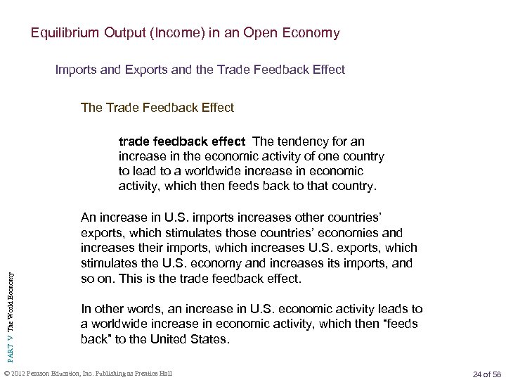 Equilibrium Output (Income) in an Open Economy Imports and Exports and the Trade Feedback